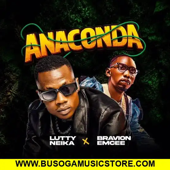 Anaconda by Lutty Neika ft Bravion Emcee